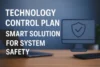 Technology Control Plan Smart Solution for System Safety - Post Thumbnail