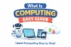 What Is Computing Easy Guide for Beginners 2026 - Post Thumbnail