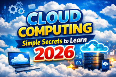 Cloud Computing Simple Secrets to Learn 2026