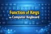 Function of Keys on Computer Keyboard Smart and Easy Guide - Post Thumbnail