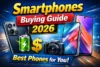 Smartphones Buying Guide 2026 Best Phones for You - Post Thumbnail