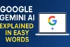 Google Gemini AI Explained in Easy Words - Post Thumbnail