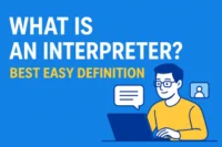 What is a Interpreter Best Easy Definition