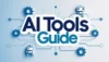 AI Tools for Beginners: Easy Ways to Boost Work - Post Thumbnail